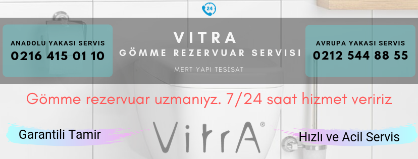 Vitra Gömme Rezervuar Servisi